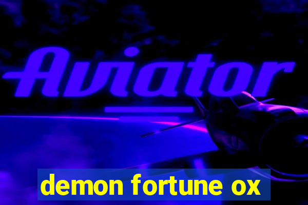 demon fortune ox